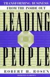 Leading People: Transforming Business from the Inside Out