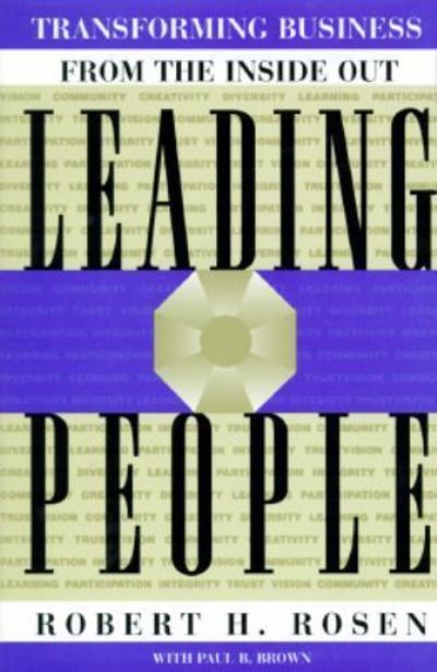 Leading People: Transforming Business from the Inside Out