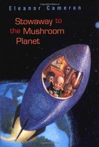 Stowaway to the Mushroom Planet by Cameron, Eleanor