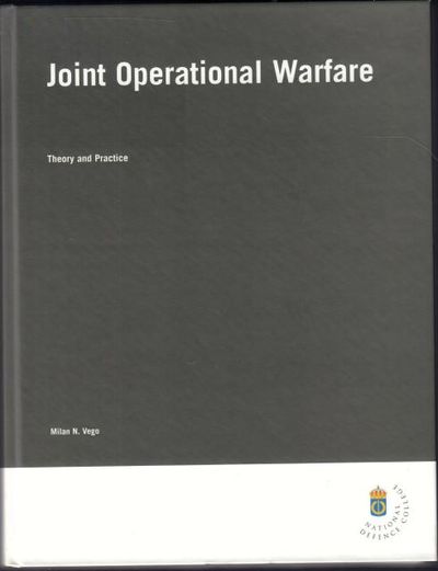 Joint Operational Warfare. Theory and Practice.