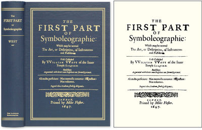 The First Part of Symboleographie. Which may be Termed, The Art..