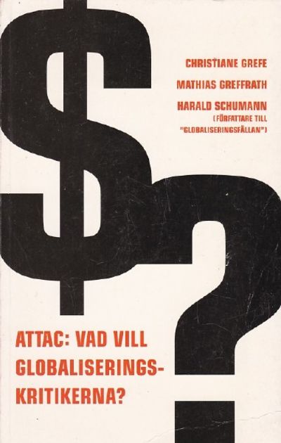 Attac: Vad vill globaliseringskritikerna?