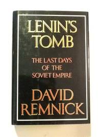 image of Lenin's Tomb: The Last Days of the Soviet Empire
