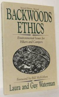 Backwoods ethics. Environmental Issues for Hikers…