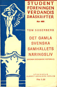 Det gamla svenska samhällets näringsliv. (Svensk…
