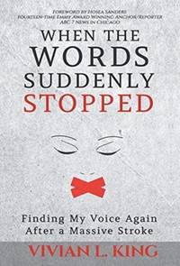 When the Words Suddenly Stopped: Finding My Voice Again After a Massive Stroke