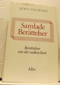 Samlade berättelser. Berättelser om det osäkra…