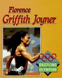 Florence Griffith-Joyner : Dazzling Olympian
