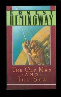 The Old Man and the Sea: A Scribner Classic