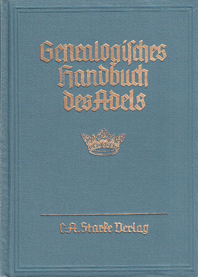 Genealogisches handbuch der adeligen häuser.…