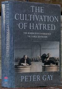 The Bourgeois Experience: Victoria to Freud.  Volume III The Cultivation of Hatred