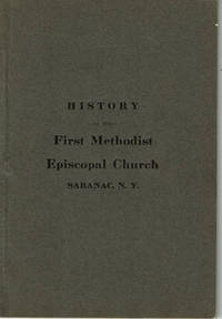 image of HISTORY OF THE FIRST METHODIST EPISCOPAL CHURCH OF SARANAC, CLINTON COUNTY, N. Y.
