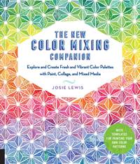 New Color Mixing Companion: Explore and Create Fresh and Vibrant Color Palettes with Paint,...