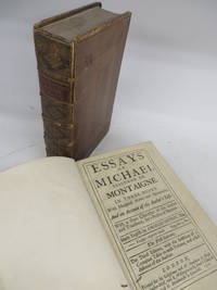 Essays of Michael, Seigneur de Montaigne. Volume I and II. by MONTAIGNE, [Michel de]; COTTON, Charles (trans.) - 1800