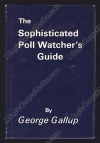 The Sophisticated Poll Watcher's Guide