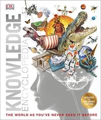 Knowledge Encyclopedia: The World as You've Never Seen It Before (Knowledge Encyclopedias)