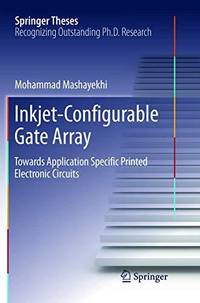 Inkjet-Configurable Gate Array : Towards Application Specific Printed Electronic Circuits