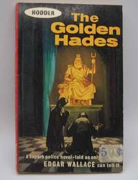 The Golden Hades by Edgar Wallace - 1962