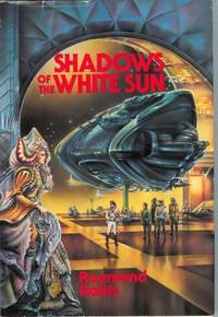 SHADOWS OF THE WHITE SUN by Harris, Raymond - 1988