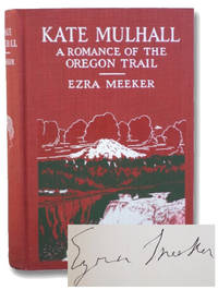 Kate Mulhall: A Romance of the Oregon Trail