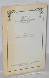 The Bible and the Palestinian-Israeli Conflict by Trever, John C - 1983