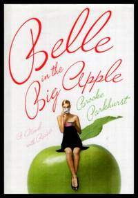 BELLE IN THE BIG APPLE - A Novel with Recipes
