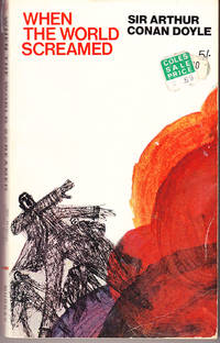 When the World Screamed by Doyle Sir Arthur Conan - Paperback - 1st Printing - 1968 - from John Thompson (SKU: 37173)