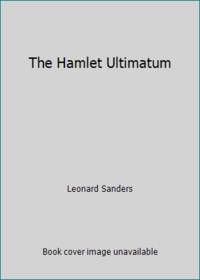 The Hamlet Ultimatum by Leonard Sanders - 1981