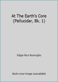 image of At The Earth's Core (Pellucidar, Bk. 1)