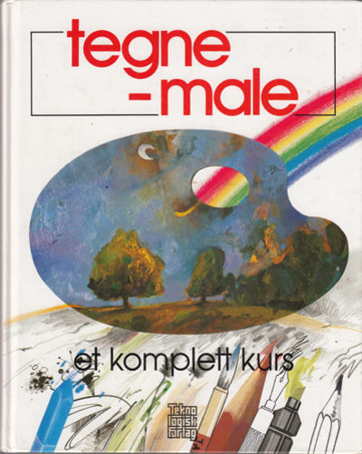 Tegne - male. Et komplett kurs.