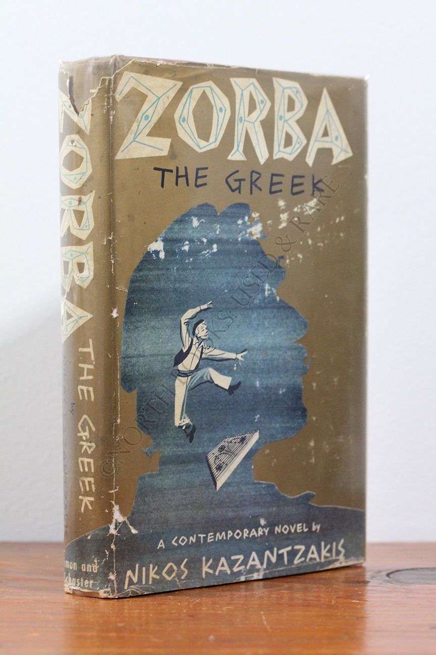 Zorba the Greek by Nikos Kazantzakis Carl Wildman (Translated by) 1953