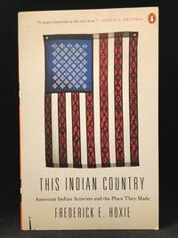 image of This Indian Country; American Indian Activists and the Place They Made
