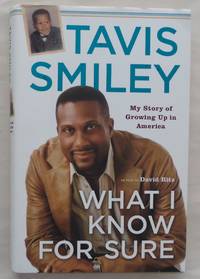 What I Know for Sure: My Story of Growing Up in America