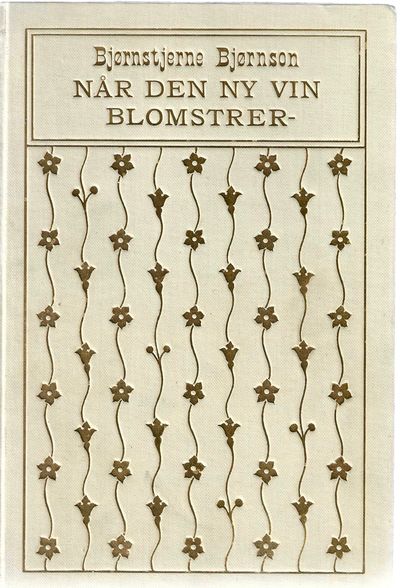 Når den ny vin blomstrer - .