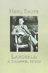 Landfall by Nevil Shute - 2001