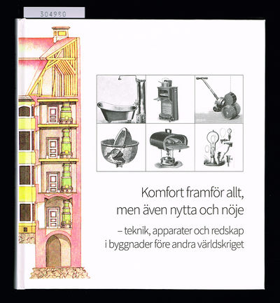 Komfort framför allt, men även nytta och nöje.…