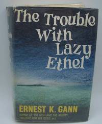 The Trouble With Lazy Ethel: A Novel