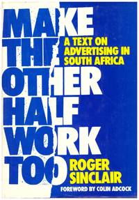 image of MAKE THE OTHER HALF WORK TOO.