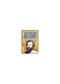 Jeb Stuart (The American Civil War) by Thomason, John W