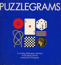 Puzzlegrams. A Colorful Challenging Collection of 178 Classic Puzzles Compiled By Pentagram.