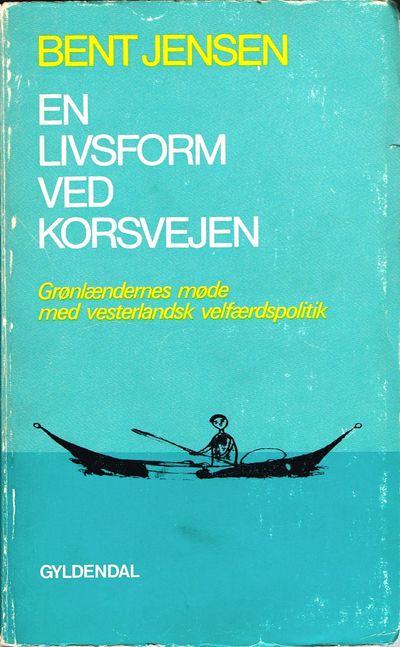 En livsform ved korsvejen. Grønlenderes møde med…