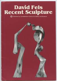 image of David Fels: Recent Sculpture