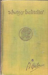 always belittlin' by Percy Crosby - First Edition, 3rd Printing. - 1927 - from Shamrock Books (SKU: 121260)