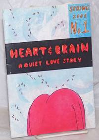 image of Heart & Brain: No. 1, Spring 2005; A Quiet Love Story