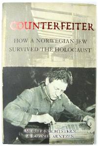 Counterfeiter: How a Norwegian Jew Survived the Holocaust