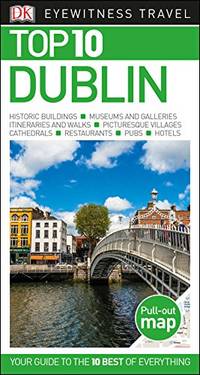 Dk Eyewitness Top 10 Dublin (Dk Eyewitness Top 10 Travel Guide)