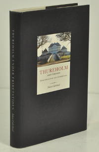 Thureholm under frihetstiden. Återuppbyggnad och…