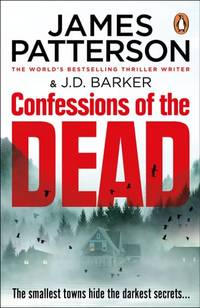 Confessions of the Dead: The gripping mystery thriller from the No. 1 bestselling author