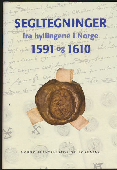 Segltegninger fra hyllingene i Norge 1591 og…