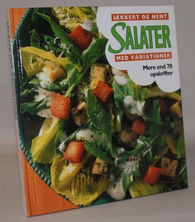 Salater. Lækkert og nemt med variationer.